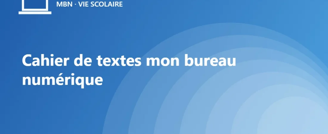 Cahier de textes mon bureau numérique : retrouver devoirs et cours