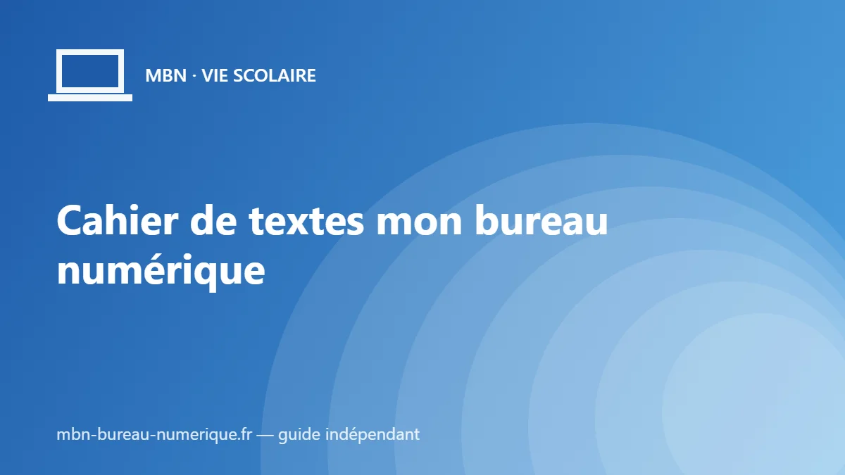Cahier de textes mon bureau numérique : retrouver devoirs et cours