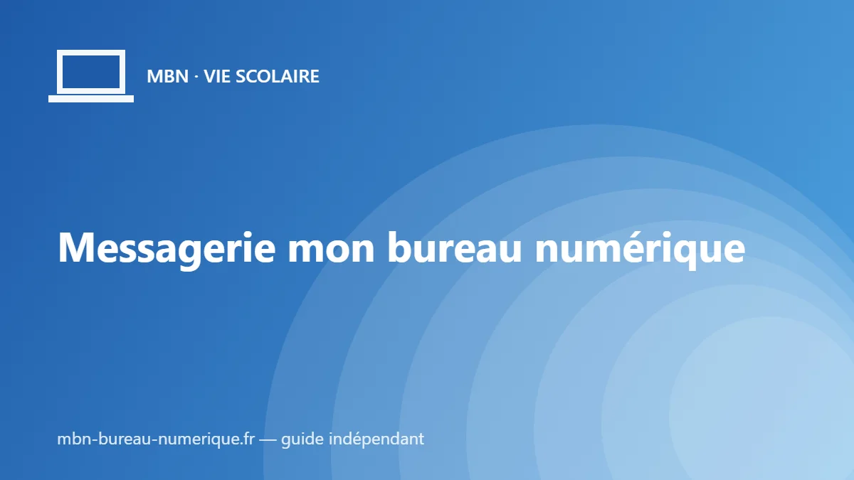 Messagerie mon bureau numérique : qui contacter et comment ?