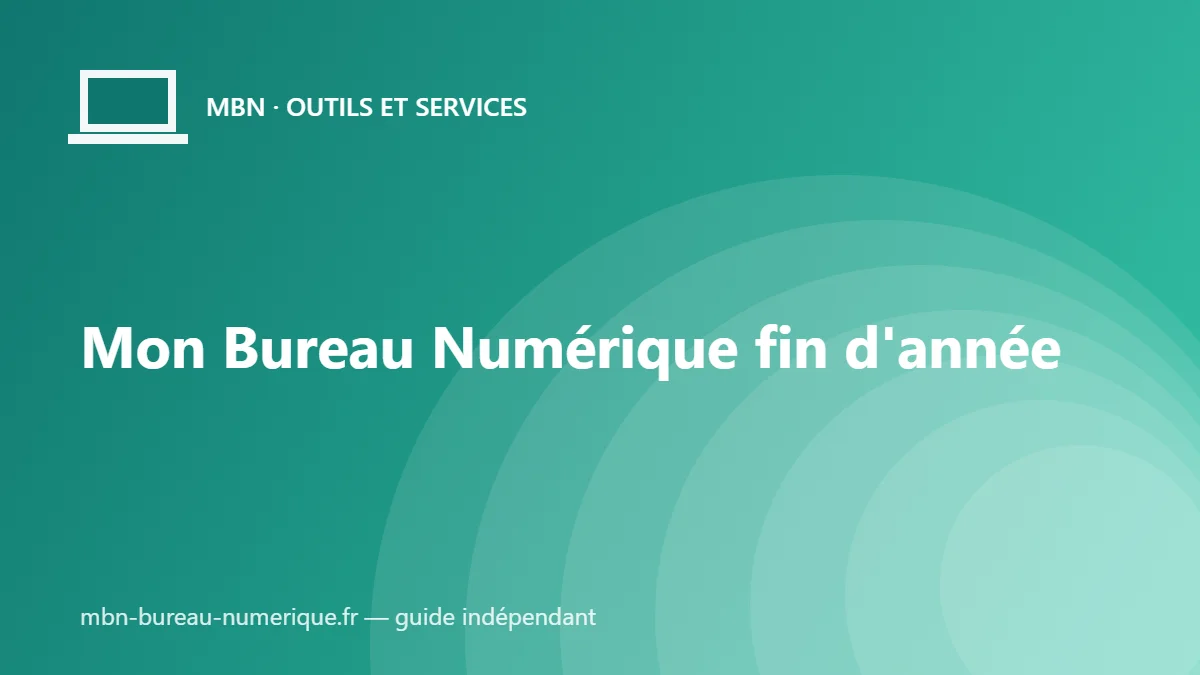 Mon Bureau Numérique fin d’année : sauvegarder avant l’été